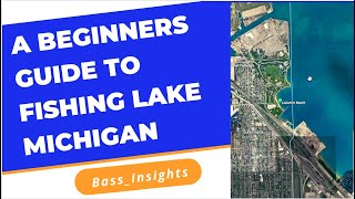 A Beginners Guide to Fishing Lake Michigan