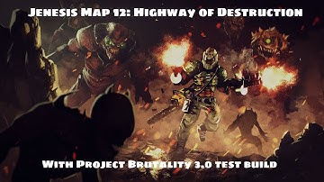 Highway of Destruction with Project Brutality 3.0 test build