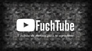 Fuchtube 1 Milhão De Motivos