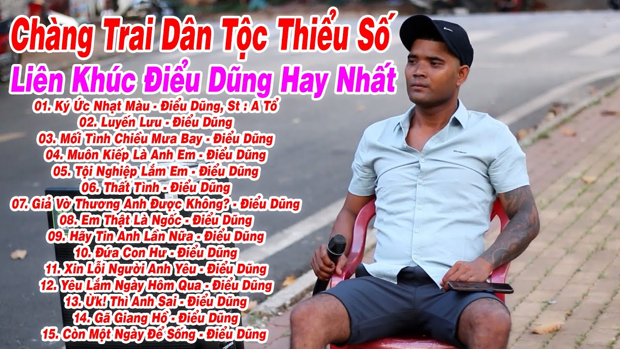 Liên Khúc Ký Ức Nhạt Màu - Điểu Dũng, St : A Tổ | Chàng Trai Dân Tộc Thiểu Số Có Giọng Hát Cực Hay