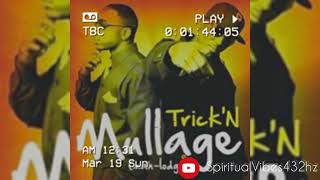 Mullage - Trick’n (Sped up/432hz)