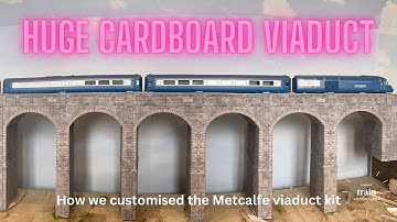 Model Railway Update 5 - Customising the Metcalfe Viaduct