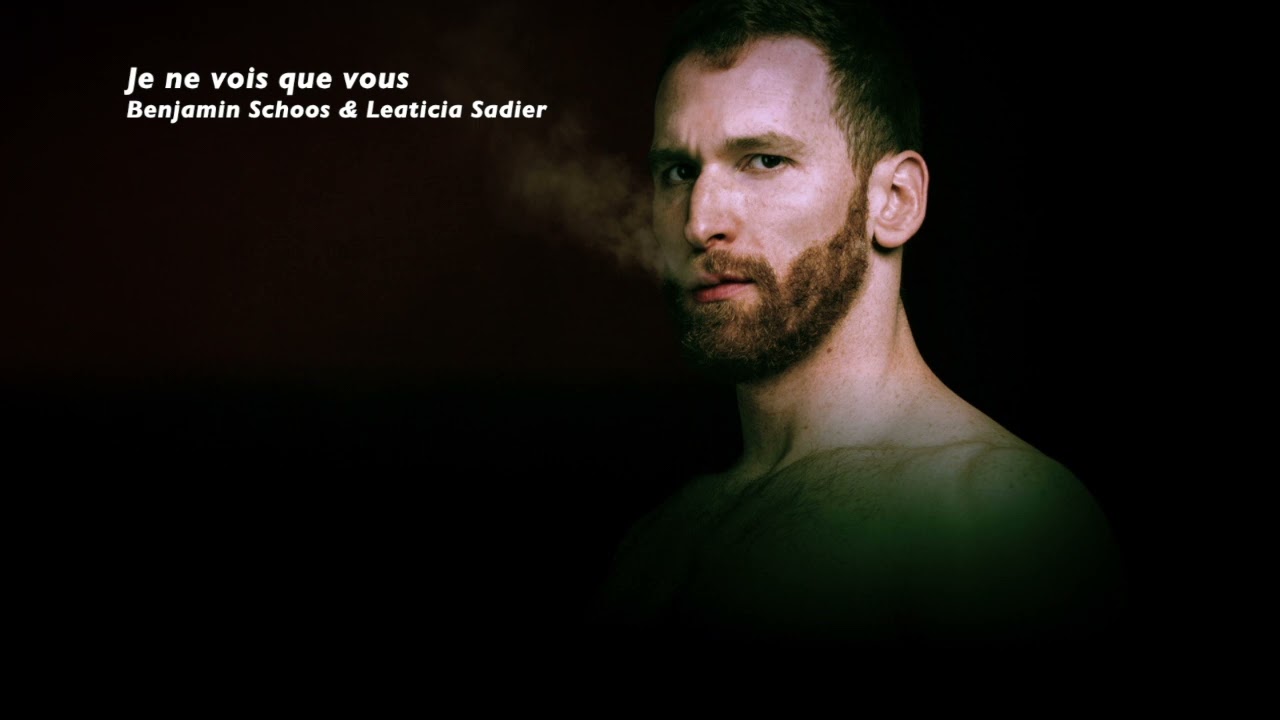 Benjamin Schoos & Laeticia Sadier - Je ne vois que vous
