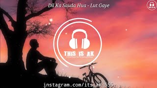 Download Lagu Feel The Music - Dil Ka Sauda Hua - Lut Gaye (8D Audio) | Sad Song 2020 | 3D Surround | This Is AK | MP3 Download Lagu Feel The Music - Dil Ka Sauda Hua - Lut Gaye (8D Audio) | Sad Song 2020 | 3D Surround | This Is AK | MP3