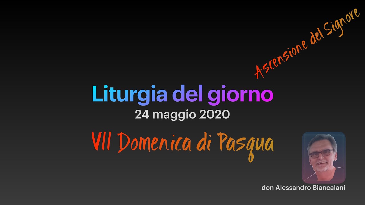 Liturgia del giorno 24 maggio 2020 - YouTube