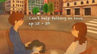 Can’t help falling in love [ Love is in small things: S2 EP15~20 ]