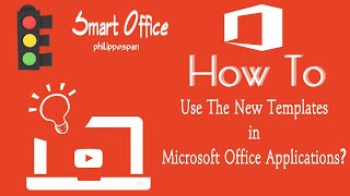 How To Use The New Templates in Microsoft Office Applications? Profile