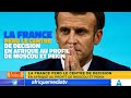 LA FRANCE PERD LE CENTRE DE DECISION EN AFRIQUE AU PROFIT DE MOSCOU ET PEKIN ?