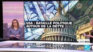 États-Unis : bataille politique autour de la dette • FRANCE 24