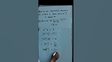 If A is an invertible matrix of order 2, then det (A¹) is equal to #class12 #maths youtube videos #👍