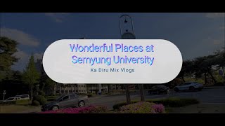 Semyung University Tour