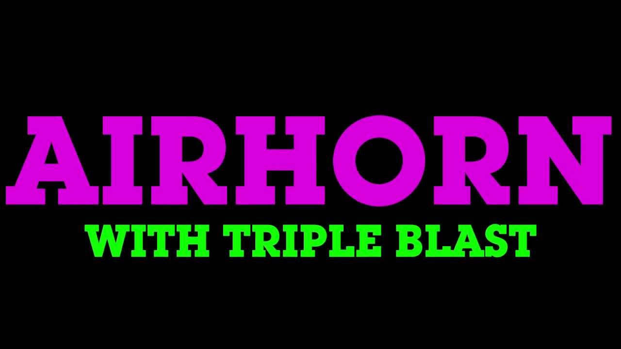 AIRHORN (Club Version, with triple blast!) - YouTube