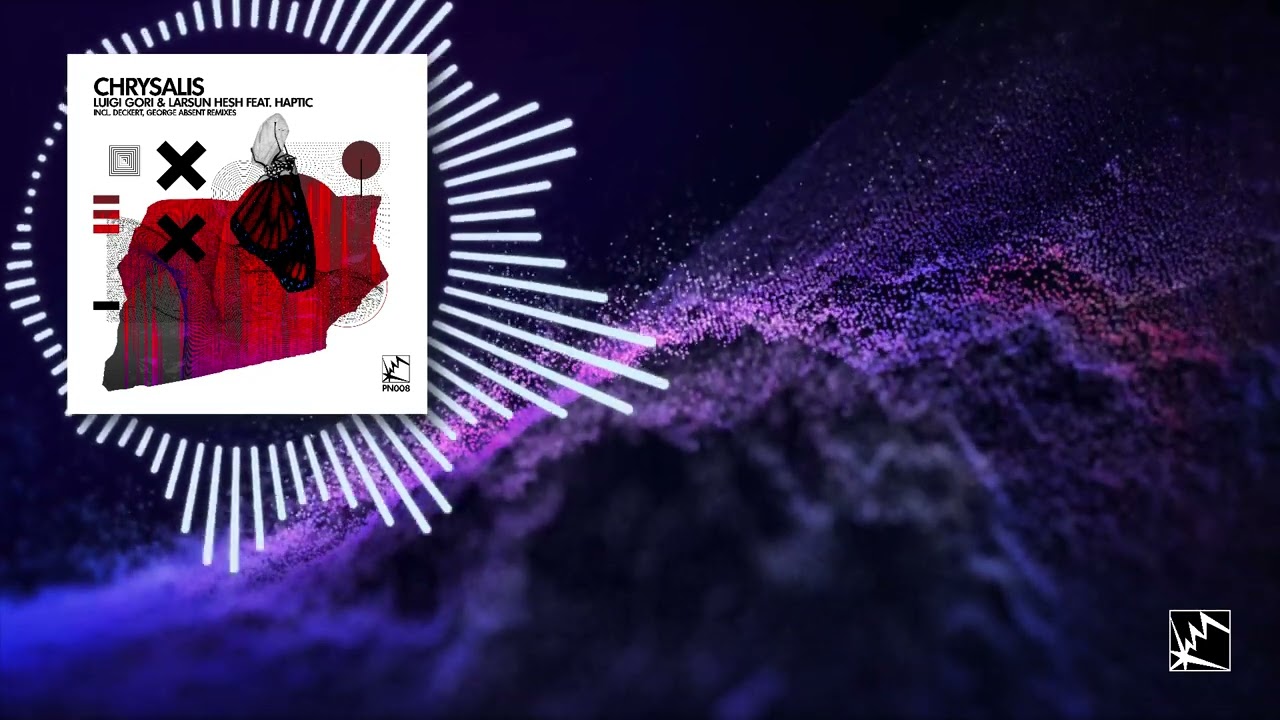 Luigi Gori & Larsun Hesh feat Haptic  - Chrysalis (Original Mix)