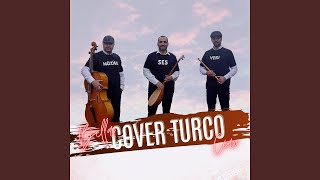 Bella Ciao (Cover Turco)