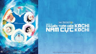 Doraemon Movie 2017: Nobita Và Chuyến Thám Hiểm Nam Cực Kachi Kochi - Phim điện ảnh LỒNG TIẾNG
