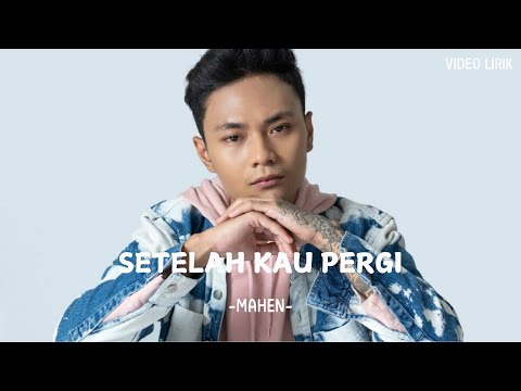 Mahen - Setelah Kau Pergi (Karaoke Version)