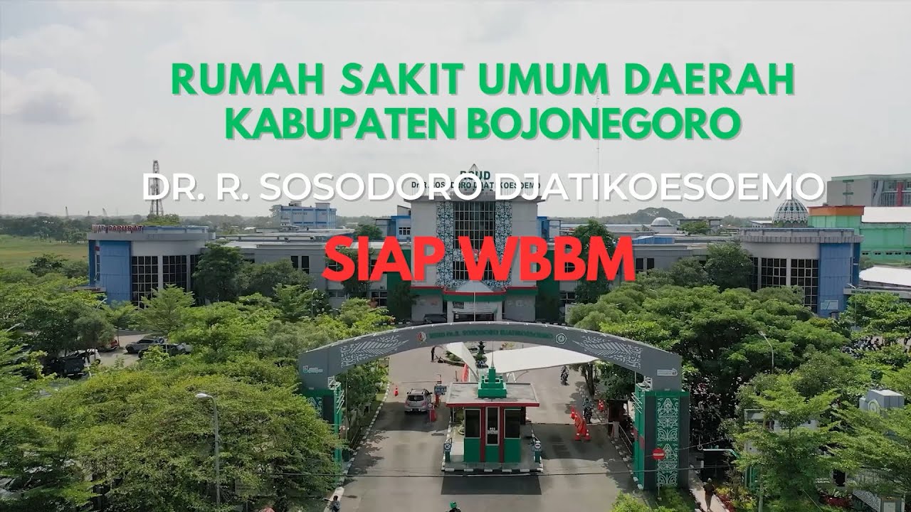 ZI / WBK Menuju WBBM RSUD Dr. Sosodoro Djatikoesoemo Bojonegoro
