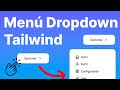 Crea un MENÚ DROPDOWN con TAILWIND4