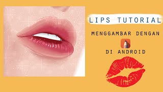 Lips Tutorial Menggunakan Aplikasi Autodesk Sketchbook di Android (Hanya Menggunakan 2 Tools) screenshot 2