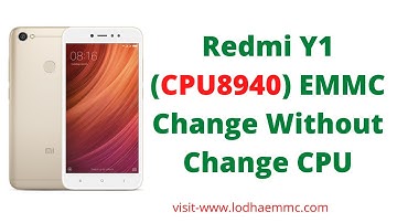 Redmi Y1 (CPU8940) emmc change.with jio sim work ... without change cpu  100% success