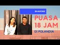 PUASA 18 JAM DI POLANDIA + Gak ada Libur Lebaran !