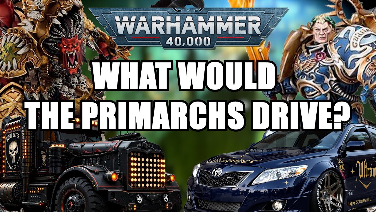 What Vehicle Would Each Primarch Drive? Warhammer 40K Primarchs as Real-World Cars