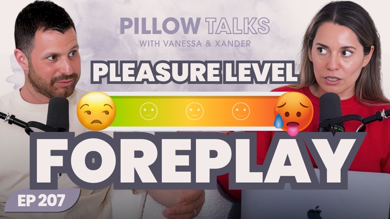 E207 The Foreplay Episode: The 5 Things We’re All Getting Wrong