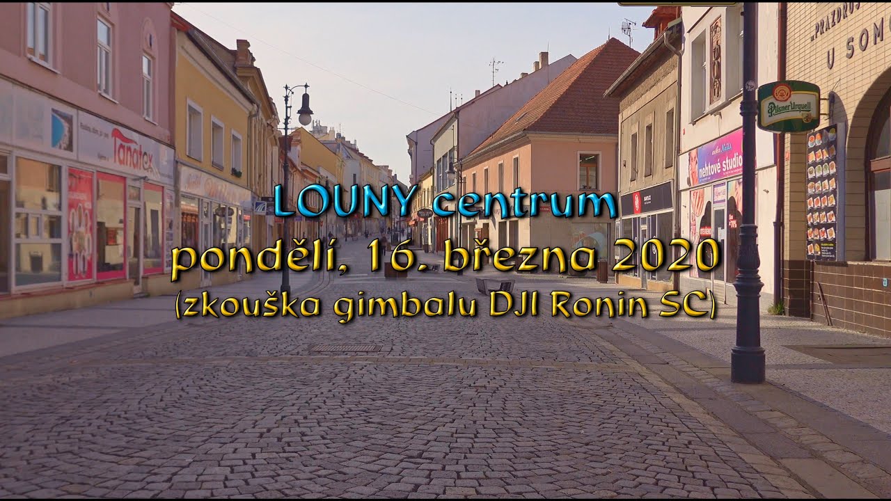 Louny - procházka centrem 16.3.2020, 4K
