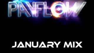 Payflow - January Mix #2013Mixtapes