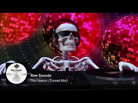 Raw Sounds — Raw Sounds - "This Nation (Tunnel Mix)