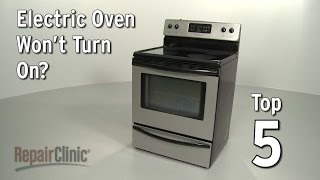 Top Reasons Oven Won't Turn On — Electric Oven Troubleshooting