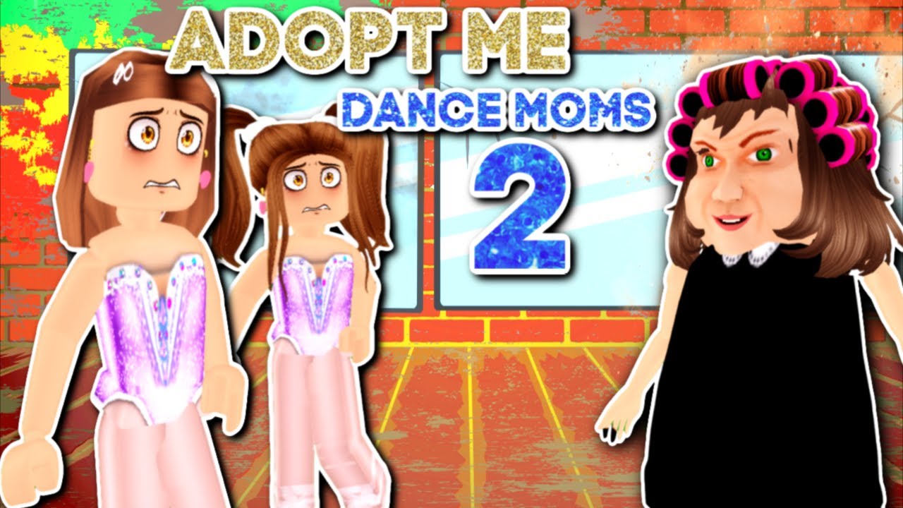 Worst Dance School Ever Adopt Me Dance Moms 2 Roblox Story Youtube - roblox dance moms songs