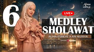 Alma Esbeye X An Nuriya Ii Medley Sholawat 6   Stream