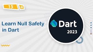 [Learn Dart  Fundamental in Arabic 2023]   #15 Null Safety