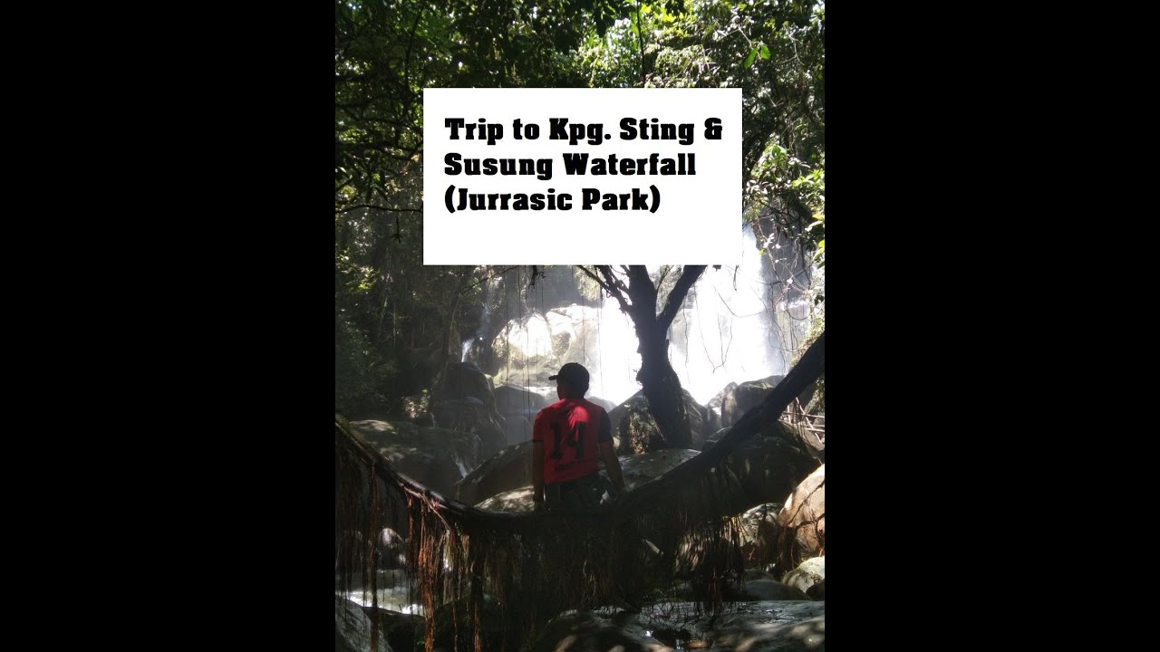 trip-to-kpg-sting-susung-waterfall-jurrasic-park-youtube