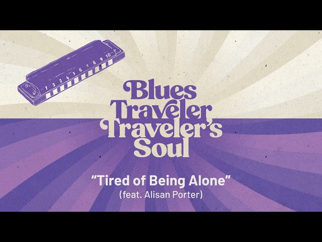 Blues Traveler - Tired Of Being Alone