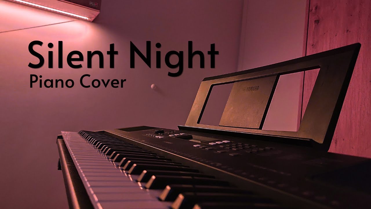 Christmas Carol -  Silent Night (Piano Cover)