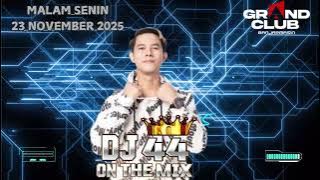 MALAM SENIN DJ AGUNG ALPINO GRAND CLUB BANJARMASIN 23 NOVEMBER 2025