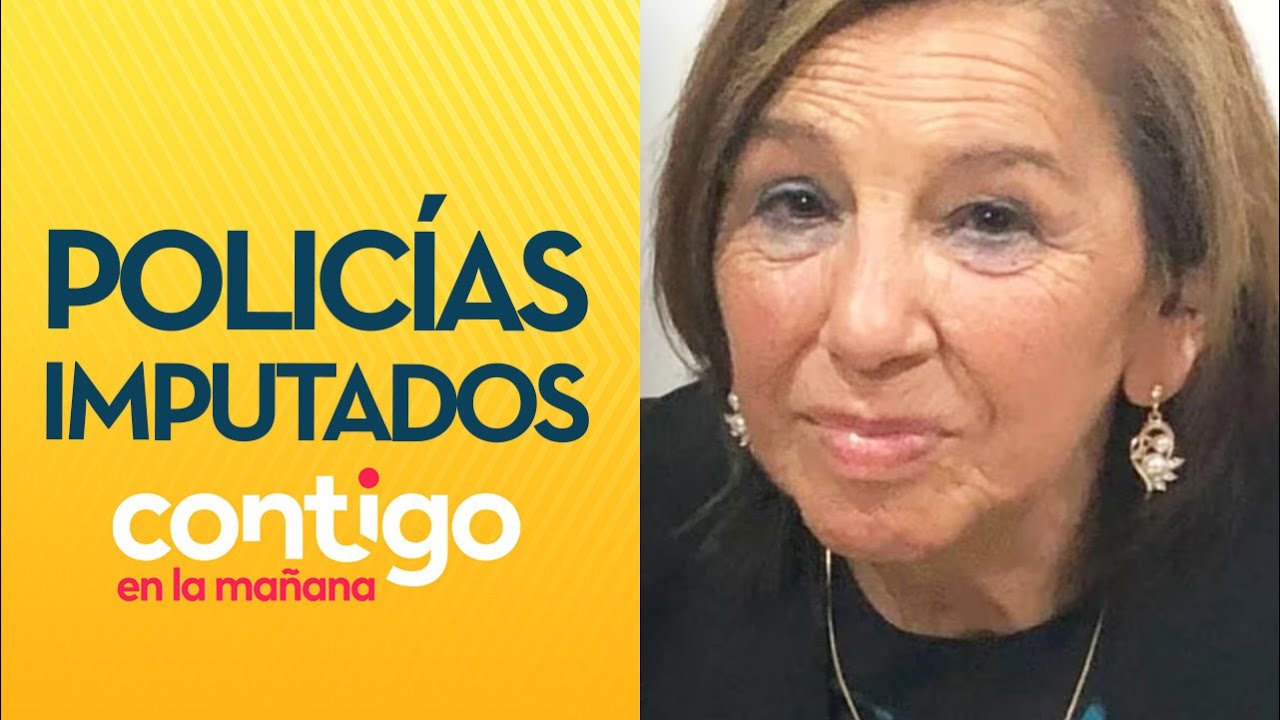 ANTECEDENTES EXCLUSIVOS: Policías de Limache imputados por caso María Ercira - Contigo en la Mañana