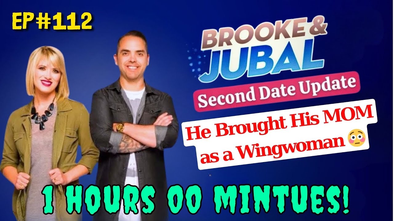 Brooke and Jubal | He Brought His MOM as a Wingwoman 😳 |  Second Date Update