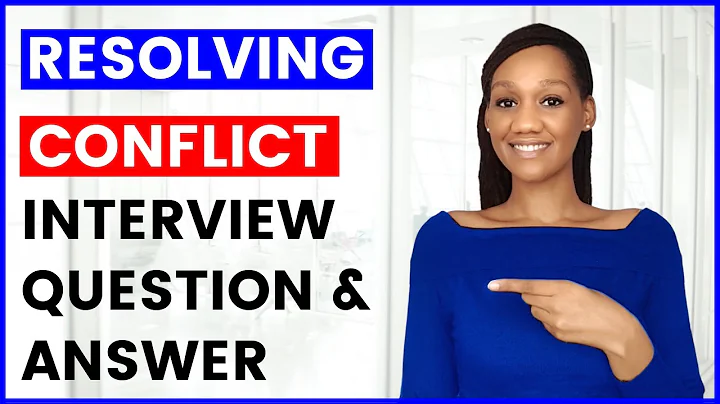 RESOLVING CONFLICT Interview Question and Answer (CONFLICT RESOLUTION) - DayDayNews