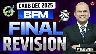 CAIIB BFM Final Revision 2025 | BFM Marathon | CAIIB Dec 2025 BFM | BFM Revision by Vishal Mantri