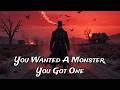 YOU WANTED A MONSTER, YOU GOT ONE 🔥 Dark Outlaw Country Anthem