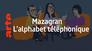 Mazagran / Alphabet téléphonique  Karambolage  ARTE