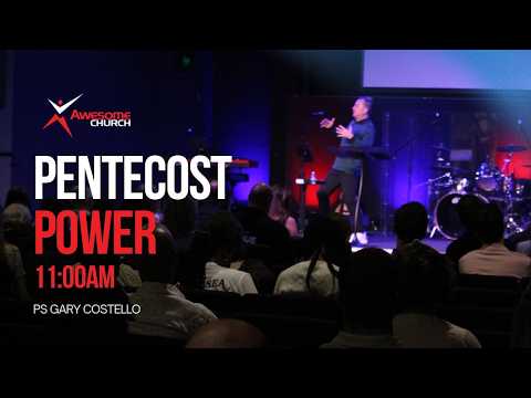 Pentecost Power || 11:00am