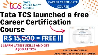 TATA TCS Launched Free Career Certification Course | Paid Course For Free | Early Bird Offer