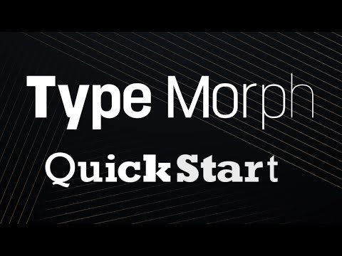 Type Morph for After Effects Quick Start