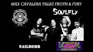 INTERVIEW: MAX CAVALERA of SOULFLY & NAILBOMB talks about a life in music & FROTH & FURY 2026