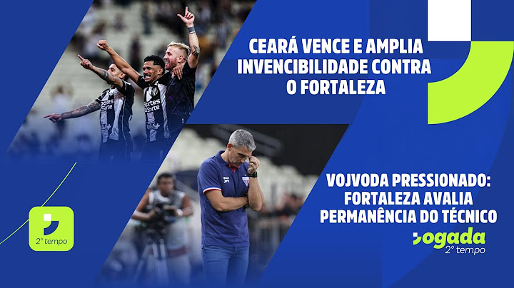 ÚLTIMA HORA: VOJVODA NÃO PERMANECE NO FORTALEZA | JOGADA 2º TEMPO 14/07/2025