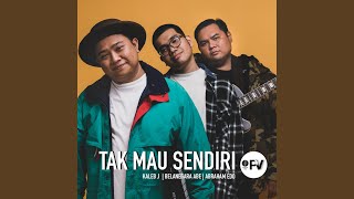 Video thumbnail of "Kaleb J - Tak Mau Sendiri"